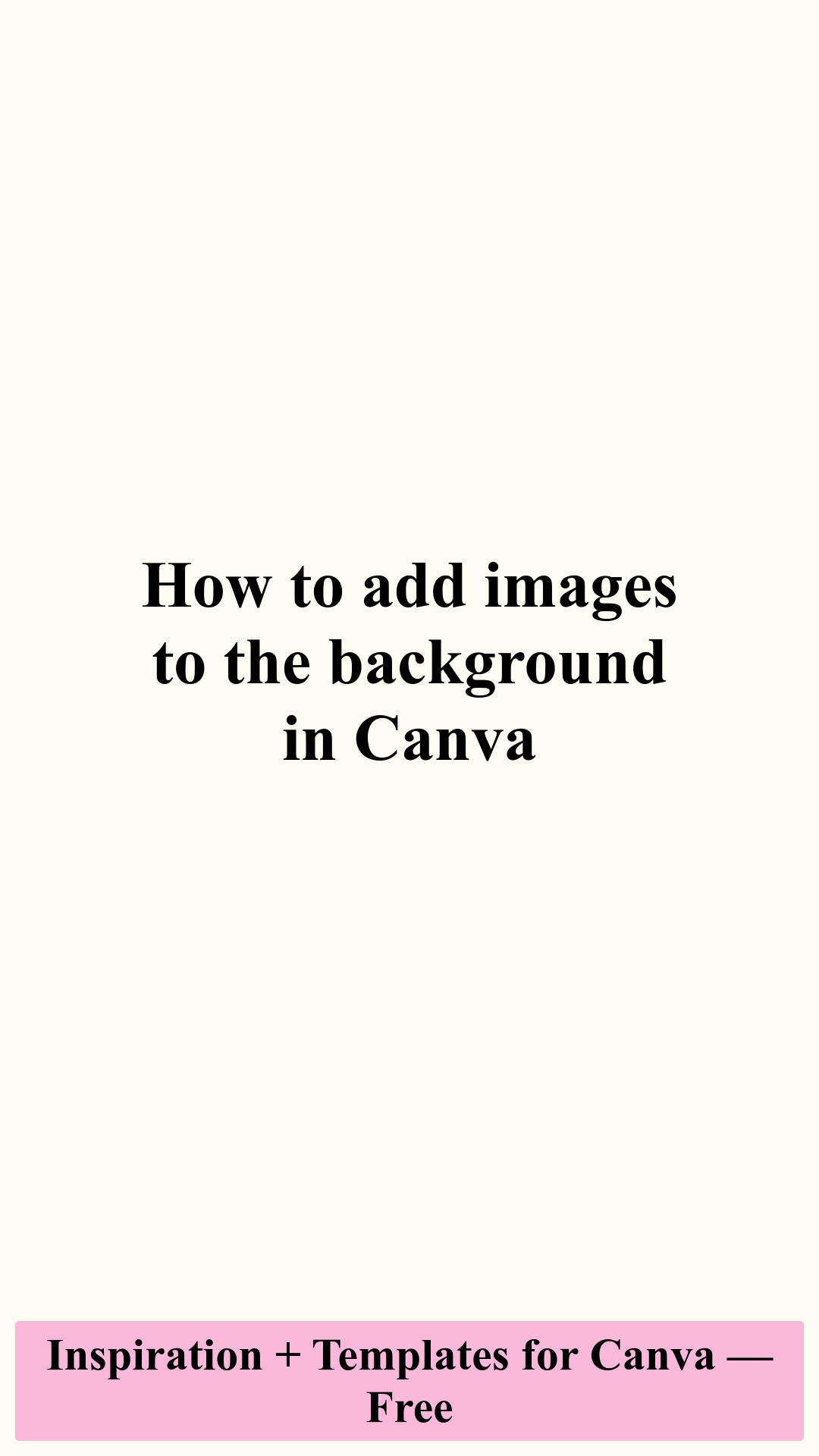 Elevate Your Designs with Background Images in Canva