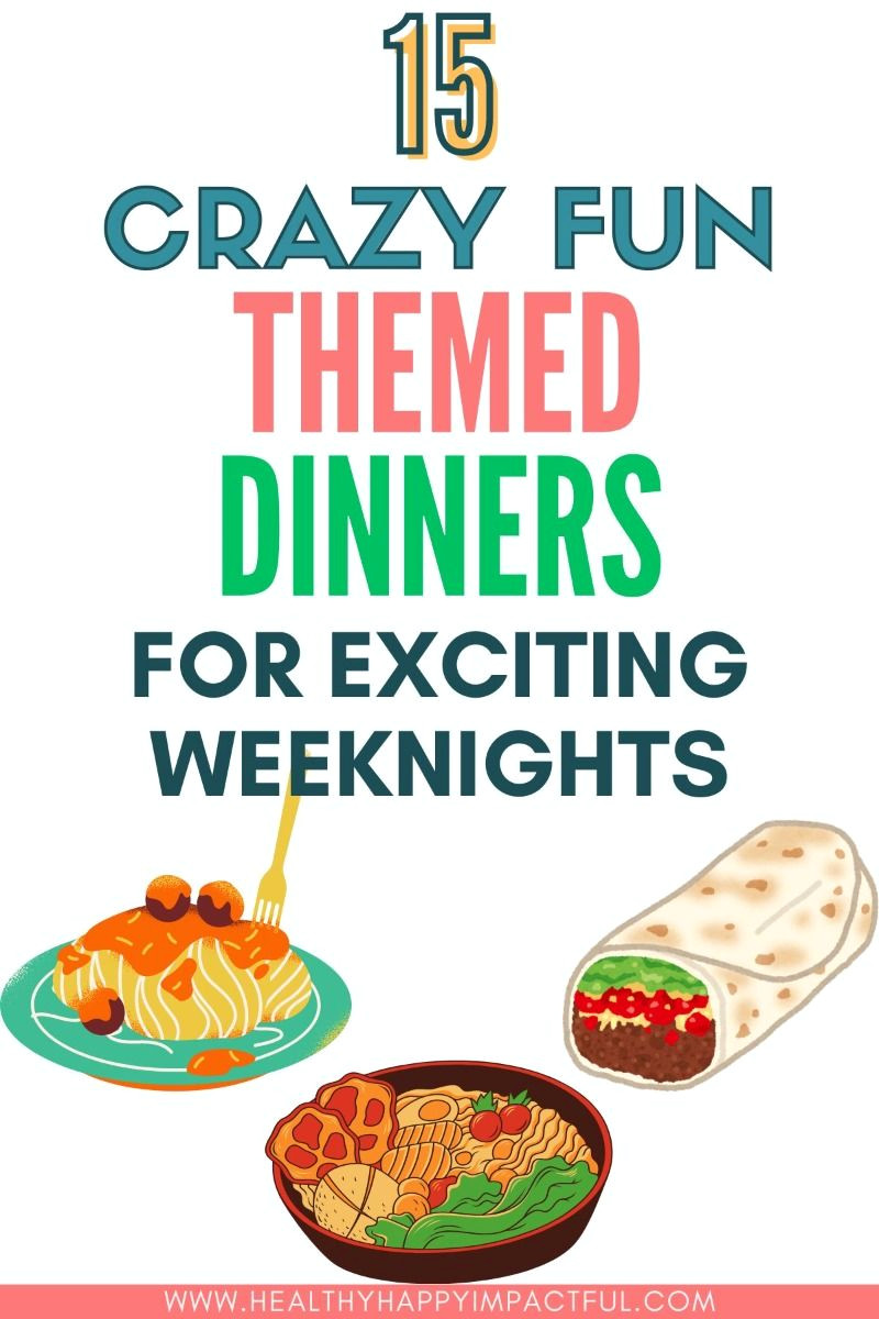 10 Fun Themed Dinners to Spice Up Weeknights with Kids